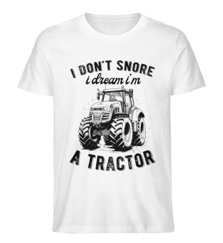 Ich Schnarche Nicht Traktor Bauer