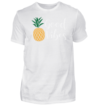 Good Vibes Ananas