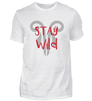 STAY WILD Shirt Design