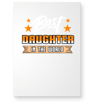Best Daughter in the World shirt