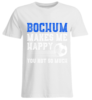 BOCHUM MAKES ME HAPPY