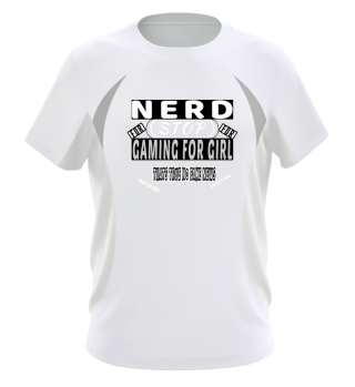 nerd stop gaming for girl