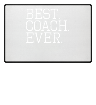 Best. Coach. Ever. Soccer Coach
