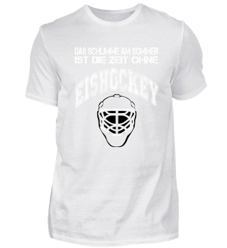 Schlimmer Sommer Ohne Eishockey Shirt
