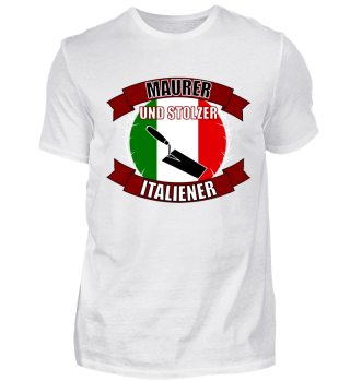 Maurer T-Shirt stolzer Italiener