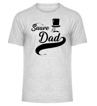 Dad Shirt Suave Dad - present idea