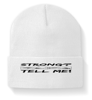 STRONG? - tell me!