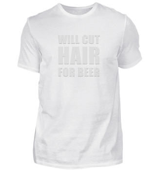 Will Cut Hair For Beer Funny Barber Hair