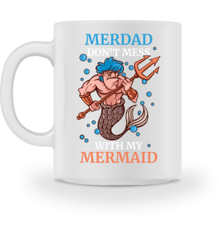 Merdad Dont Mess With My Mermaid