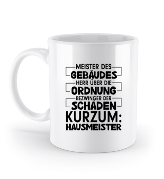 Hauswart Spruch | Hausmeister Tasse | Gebäude Meister - Kaffeetasse / Geschenk