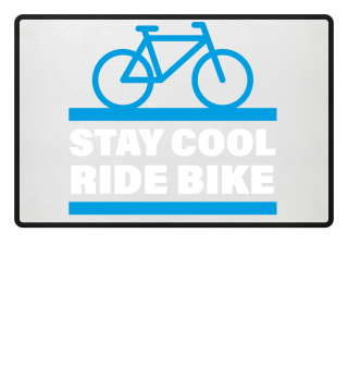 Bleib Cool Fahrrad fahren Biker Spruch