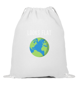  Flat Earth Sarcastic : looks flat
