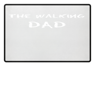 The walking Dad