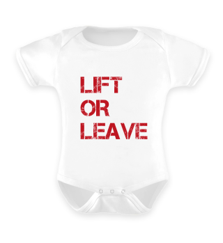 LIFT OR LEAVE T-Shirt Print