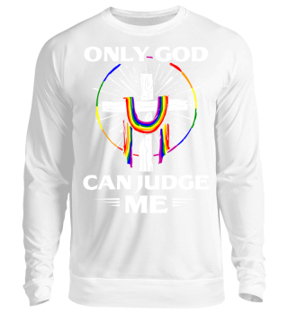 ONLY GOD CAN JUDGE ME LGBT GAY SHIRTS