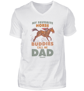 My Favorite Horse Buddies Call Me Dad