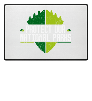 Protect Our National Parks - Nature