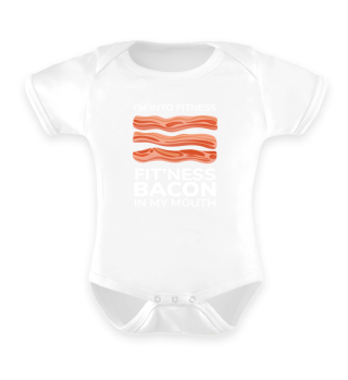 Fit´Ness Bacon I MY Mouth Bacon Fitness 