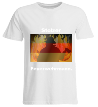 Stolzer Feuerwehrmann Firefighter Shirt