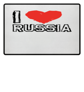 I LOVE RUSSIA