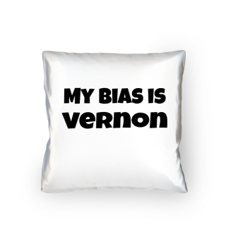 my bias is Vernon