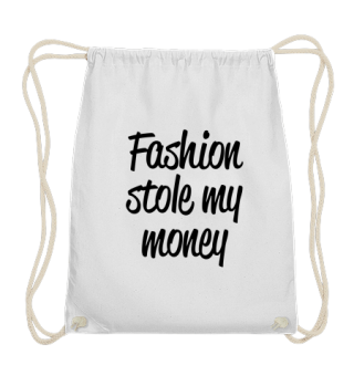 Fashion stole my Money - Ladie's Shirt