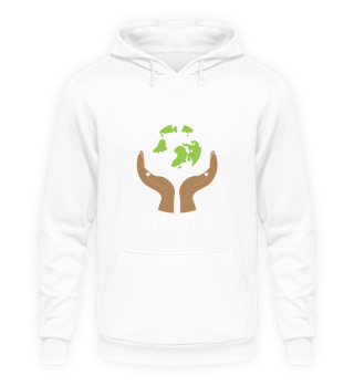 There Is No Planet B Earth Day