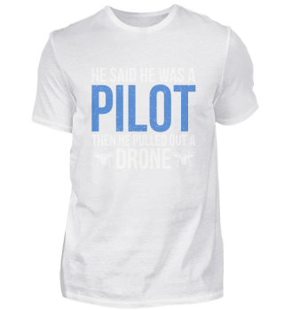 Funny Pilot Design Quote Said He is a Pi