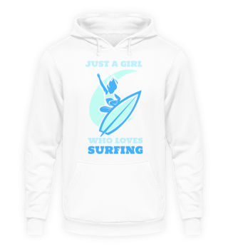 JUST A GIRL WHO LOVES SURFING