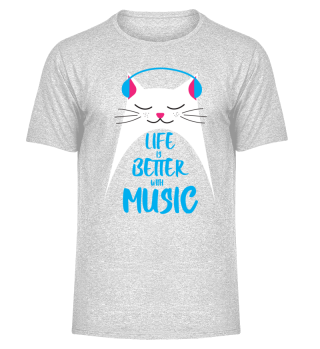 Life is better with Music - Cat