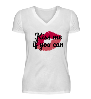 Damen Shirt Kiss me if you can