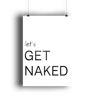 let´s get naked