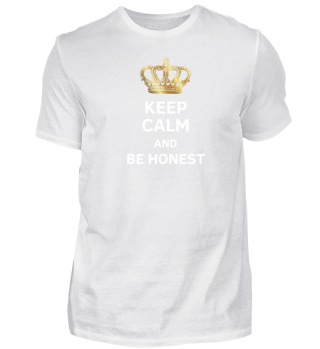Keep calm be honest - gift