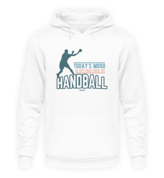 Today's Mood Is Sponsored By Handball