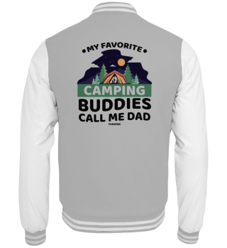 My Favorite Camping Buddies Call Me Dad