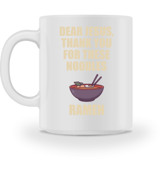 Ramen spicy noodle Gift Dear Jesus