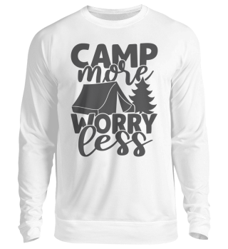 Camp More Worry Less Funny Saying Tent Campers