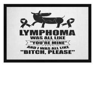 Hilarious Lymphoma Was All Like You're Mine Tumor Overcomer Humorous Lymphocytes White Blood Cells Disorders