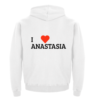 i love anastasia