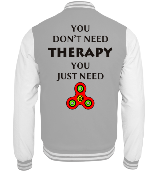 No Therapy You Need FIDGET SPINNERS 1