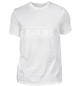 I'd rather be Sailing - Sailor