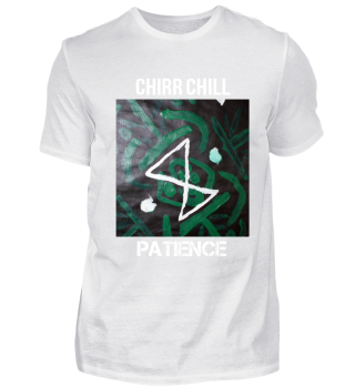 Chirr Chill Frequenzy of Life