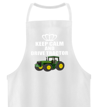 Keep Calm and Drive Tractor