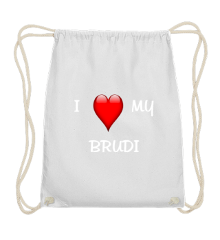 I love my Brudi