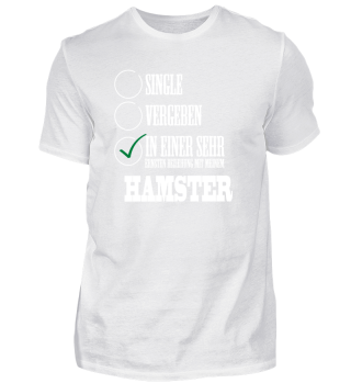 In einer Beziehung mit meinem Hamster Single Solo T-Shirt Shirt