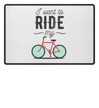Ride my Bike