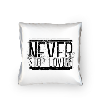 Never Stop Loving - Schwarz