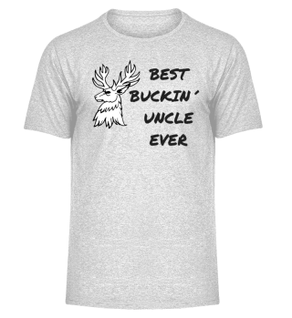 Best Buckin´ Uncle ever 
