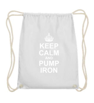 Keep calm pump iron Kraft Sport Gym