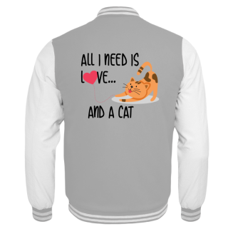 Katze All I Need Is Love And A Cat